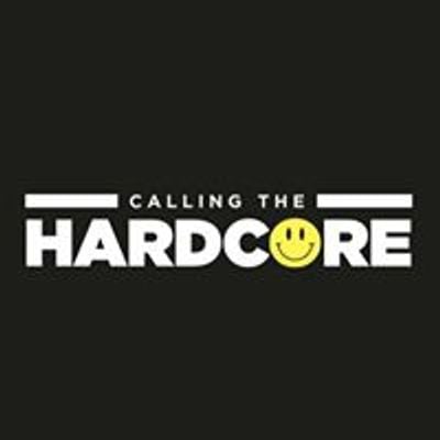 Calling The Hardcore