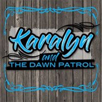 Karalyn and the Dawn Patrol