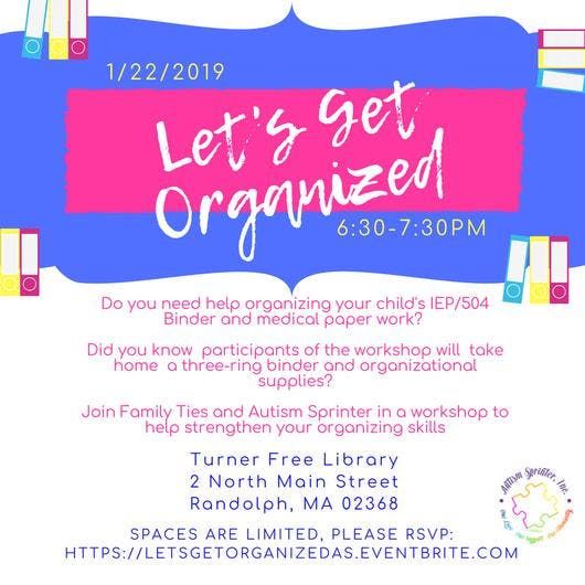 Lets Get Organized Free Workshop Monday >> Lets Get Organized At Turner Free Library Randolph Lets Get Organized Free Workshop Monday >> Lets Get Organized At Turner Free Library Randolph