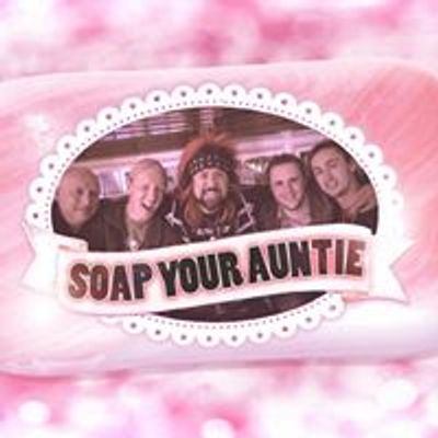 Soap Your Auntie