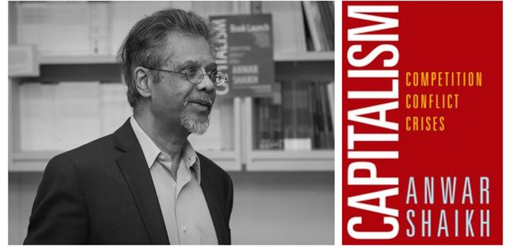 Anwar Shaikh Capitalism Competition Conflict Crises At