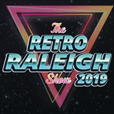 The Retro Raleigh Show