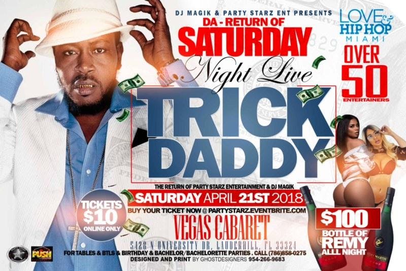 trick daddy invades vegas cabaret 1 night only april 21st vegas cabaret fort lauderdale