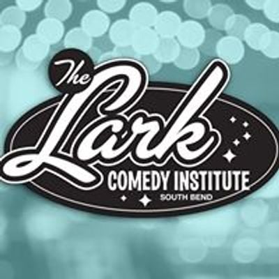 The Lark Comedy Institute