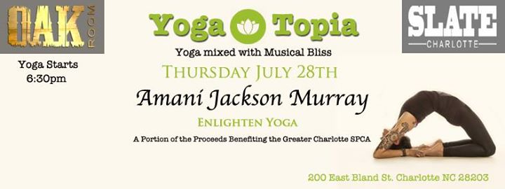 Yogatopia At Oak Room With Amani Jackson Murray Charlotte