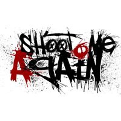 Shoot Me Again webzine