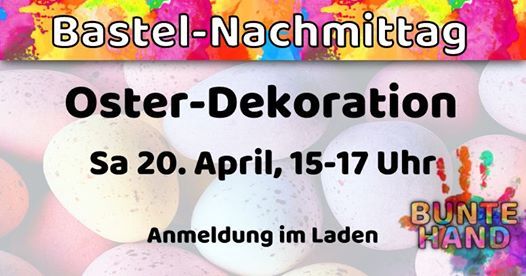 Bastel Nachmittag Oster Dekoration At Bunte Hand Gustav Zeiler