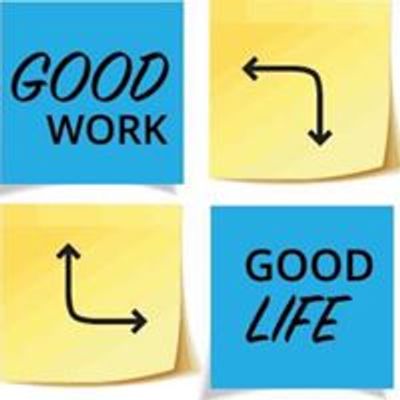 GOOD WORK GOOD LIFE