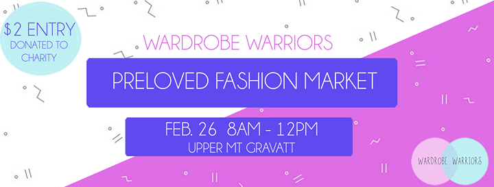 Qlds Biggest Preloved Fashion Market Wardrobe Warriors At