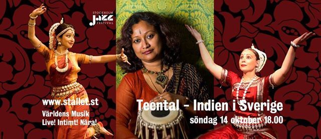 Teental Indien I Sverige Stallet Varldens Musik Stallet Varldens Musikstallgatan 7 111 48 Stockholm Sweden October 14 18 Allevents In