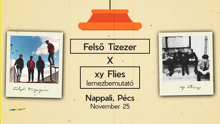 Xy flies lemezbemutató, felsÅ tÃzezer :: nappali, pécs at nappali ...