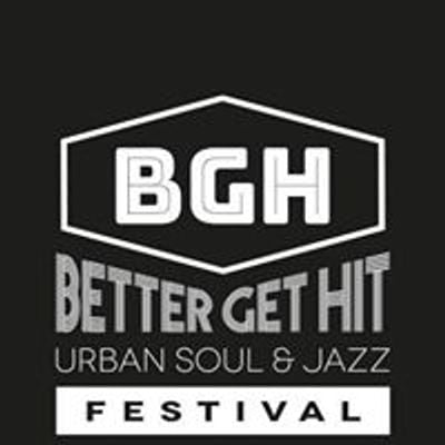 Better Get Hit Festival