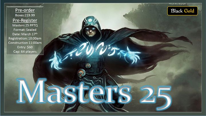 pptq masters 25 sealed deck at black gold magic littleton sealed deck format