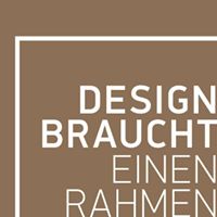 Design braucht einen Rahmen