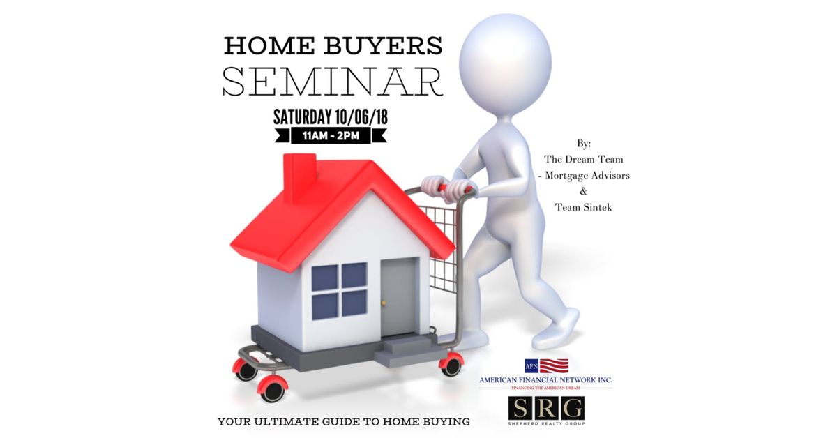 Home Buyers Seminar Free Admission At American Financial Network