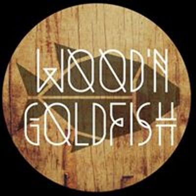 Wood'n Goldfish