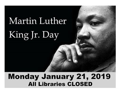 all libraries closed for martin luther king jr day at randolph who is closed on martin luther king day