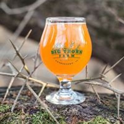 Big Thorn Farm & Brewery