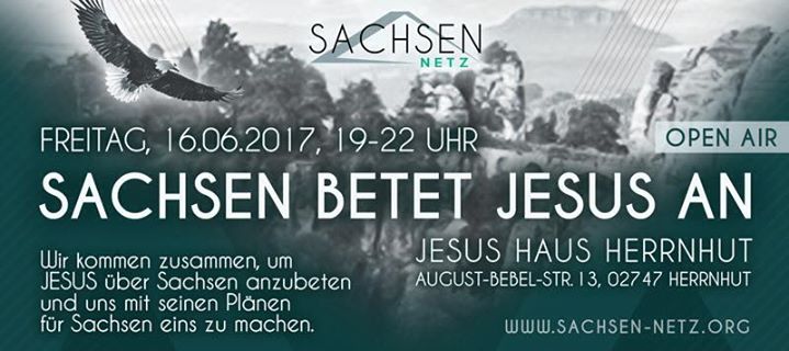 Sachsen Betet Jesus An Open Air At Jesus Haus Herrnhut