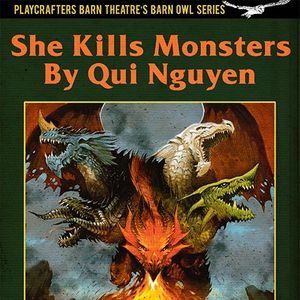 Auditions For She Kills Monsters At Playcrafters Barn Theatre