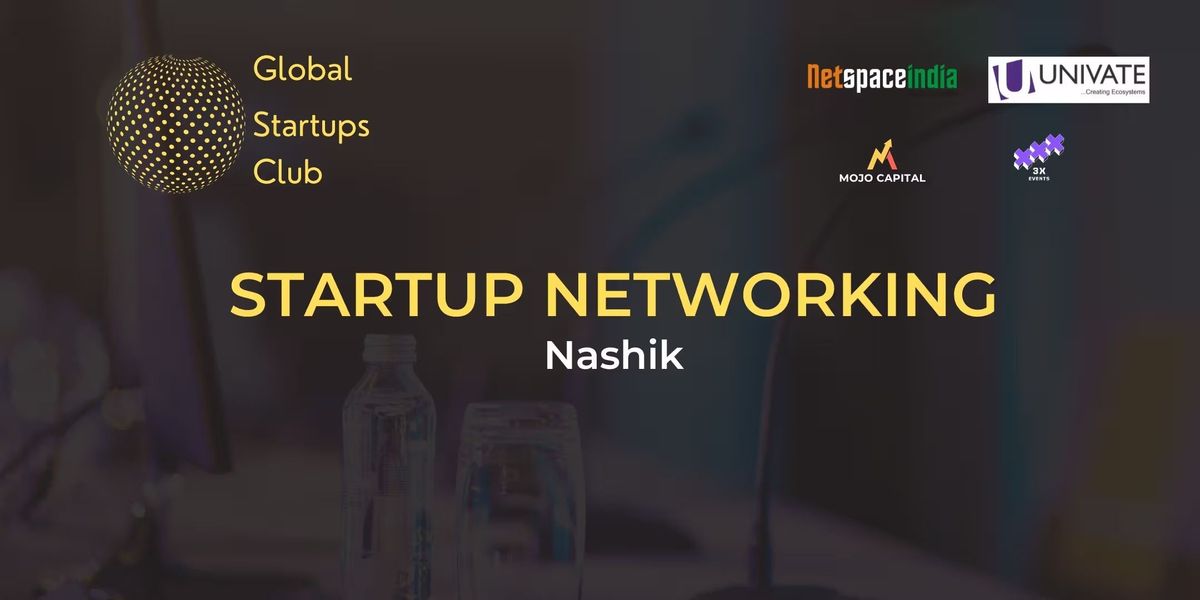 GLOBAL STARTUPS CLUB STARTUP NETWORKING Nashik, 26 July | Event in Nashik | AllEvents