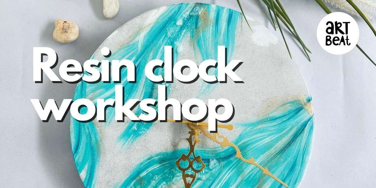 Resin clock workshop | Event in Bangalore | AllEvents