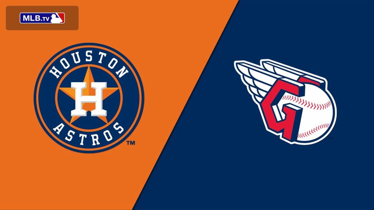 Houston Astros vs. Cleveland Guardians, Minute Maid Park, Houston