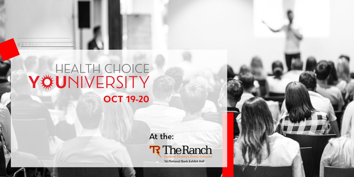 Health Choice Youniversity At The Ranch Larimer County S Event