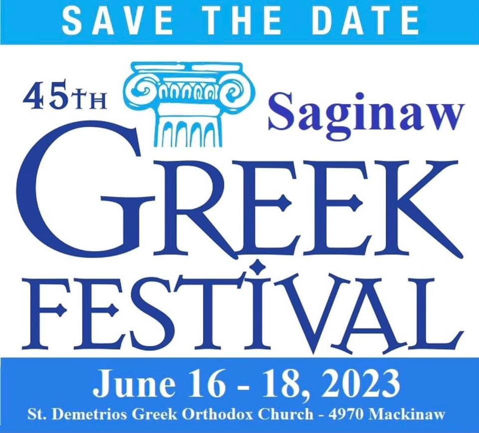 45th Annual Greek Festival of Saginaw, St Demetrios Greek Orthodox