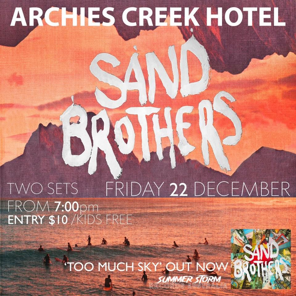 Sand Brothers play Archies Creek Hotel, The Archies Creek Hotel