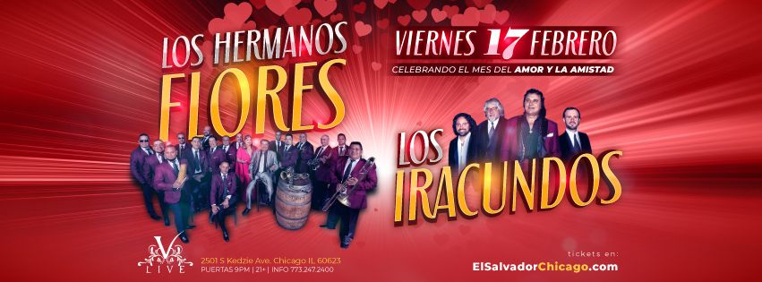 Los Hermanos Flores y Los Iracundos en Chicago, VLive Chicago, February 17 2023 Los Hermanos Flores y Los Iracundos en Chicago, VLive Chicago, February 17 2023