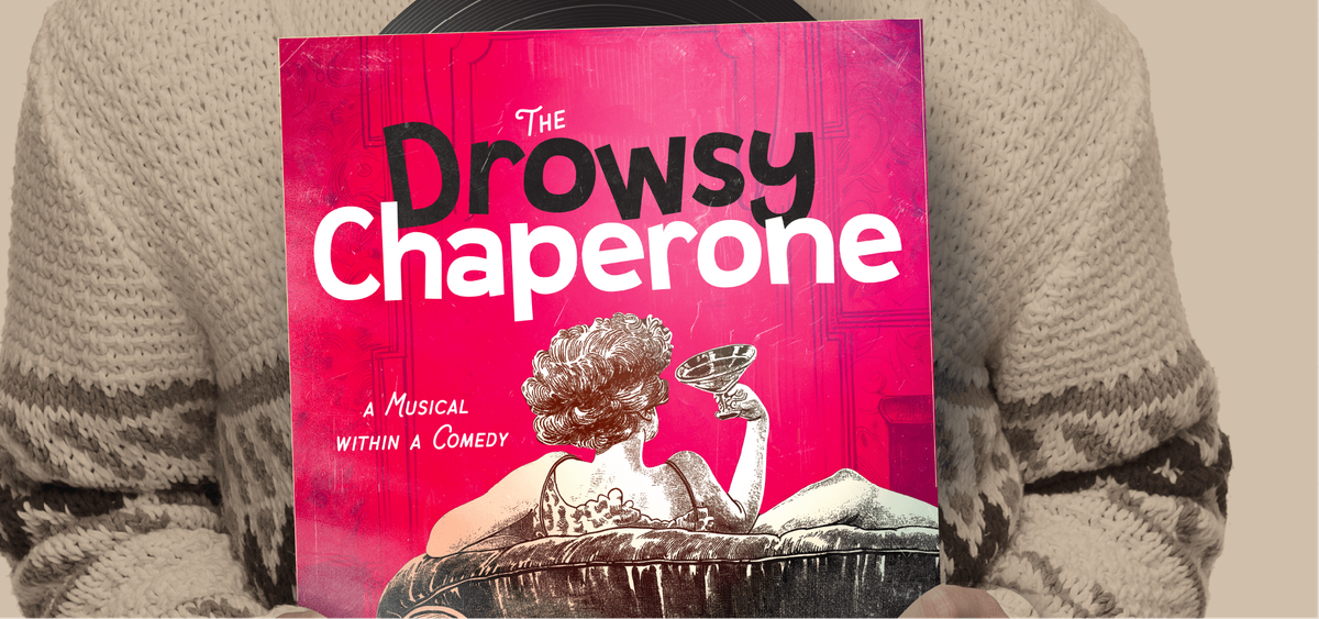 The Drowsy Chaperone - Columbus, 30 May | Event in Columbus | AllEvents