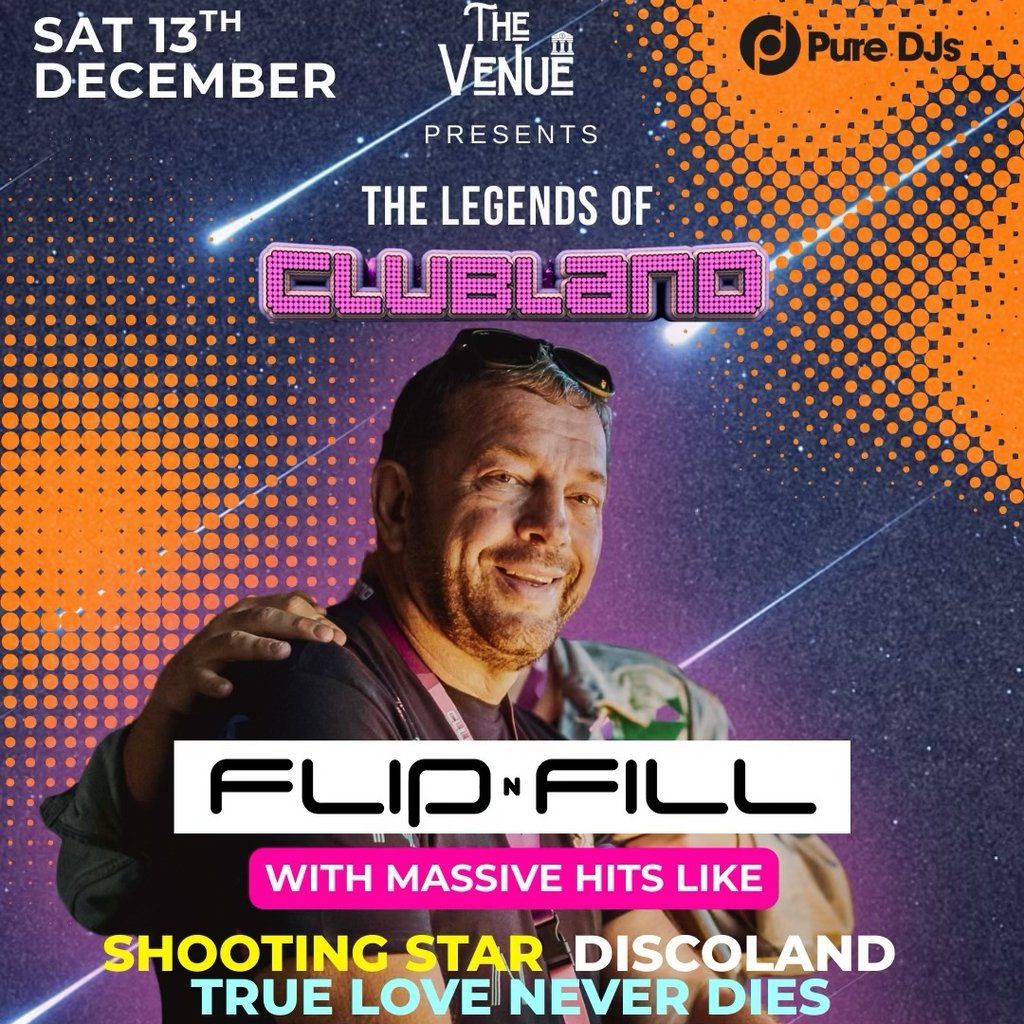 Flip n Fill: Clubland Classics Kirkcaldy, 13 December | Event in Kirkcaldy | AllEvents