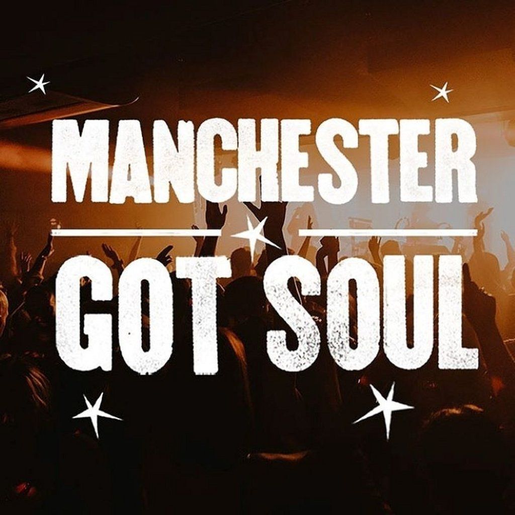 Manchester Got Soul: Live Music and DJs Til Late | Event in Manchester | AllEvents