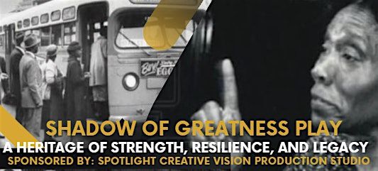 The Shadow of Greatness Play - Back by Popular Demand!, 22 February | Event in Stonecrest | AllEvents