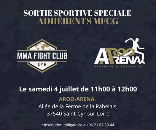 sortie sportive aroo arena adherents mfcg mma fight club gym saint cyr sur loire 4 july all events in city
