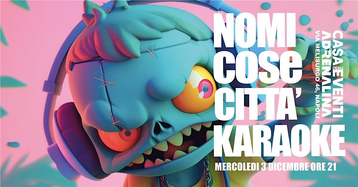 Mix al Karaoke e al gioco ''Nomi, Cose e Città, 3 December | Event in Napoli | AllEvents
