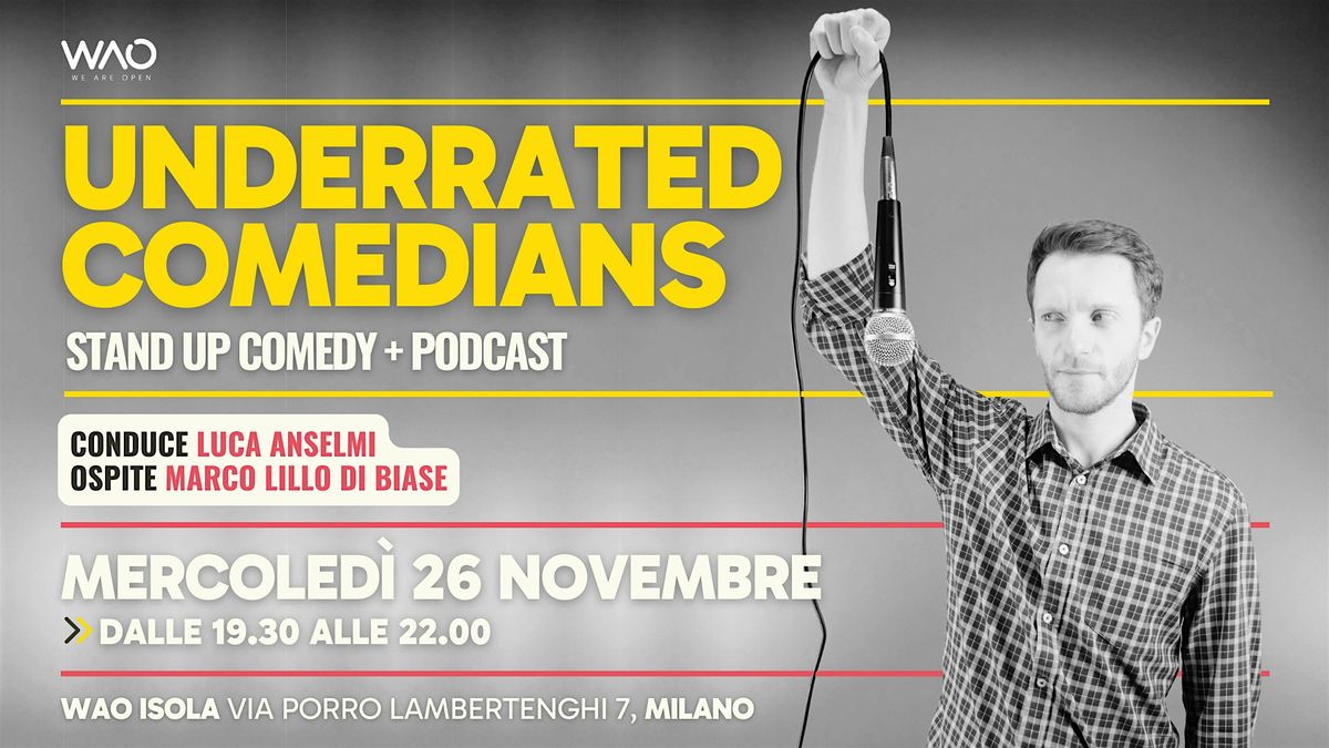 Underrated Comedians con Luca Anselmi e Marco Lillo Di Biase | Event in Milano | AllEvents