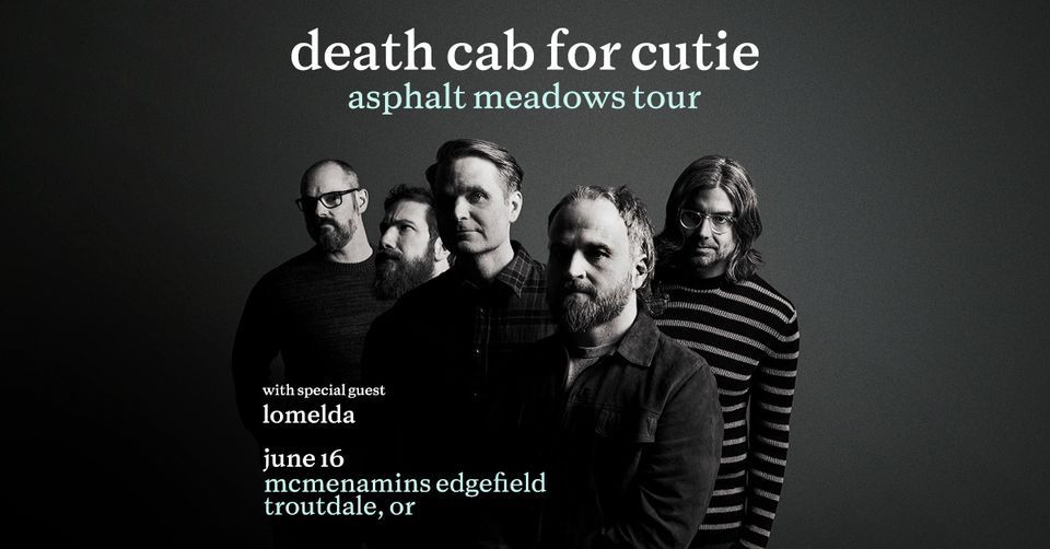 Death Cab for Cutie Jun 16 2023 Edgefield, Edgefield Concerts on