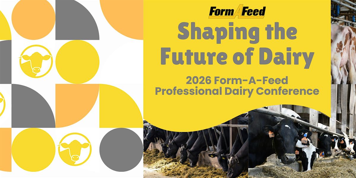 Form-A-Feed 2026 Professional Dairy Conference