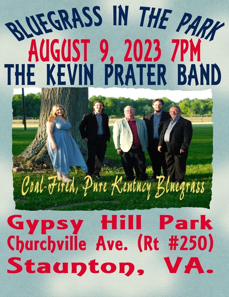 The Kevin Prater Band, Bluegrass in the Park, Gypsy Hill Park
