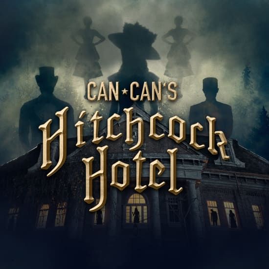 Can Can’s Hitchcock Hotel