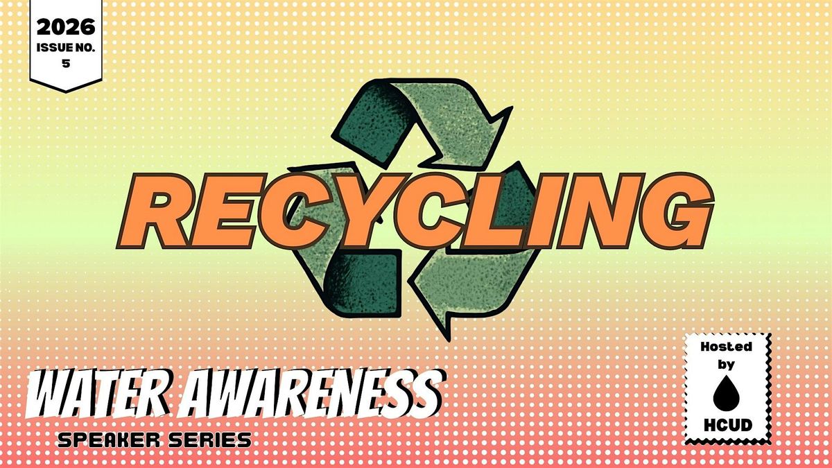 Water Awareness Speaker Series 2026: Recycling, 20 May | Event in Brooksville | AllEvents