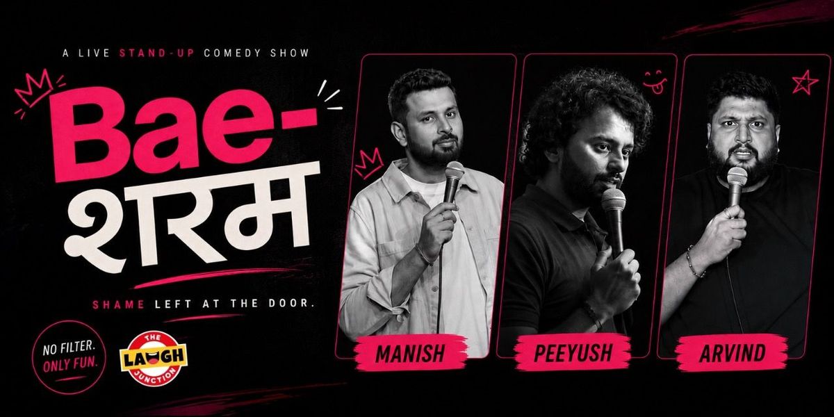 Baesharam - Standup comedy HSR Layout