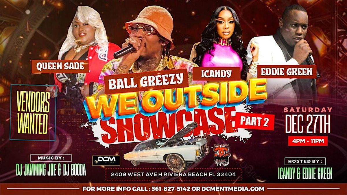 WE OUTSIDE Car Show Pt. 2 featuring Ball Greezy - Live in Concert, 27 December | Event in Riviera Beach | AllEvents
