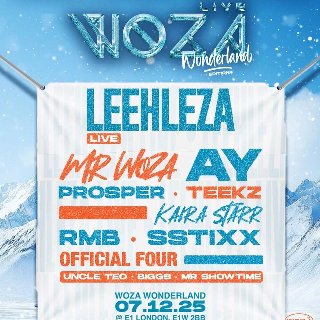 WOZA LIVE : Wonderland Edition [HEADLINED BY LEEHLEZA] | Event in London | AllEvents