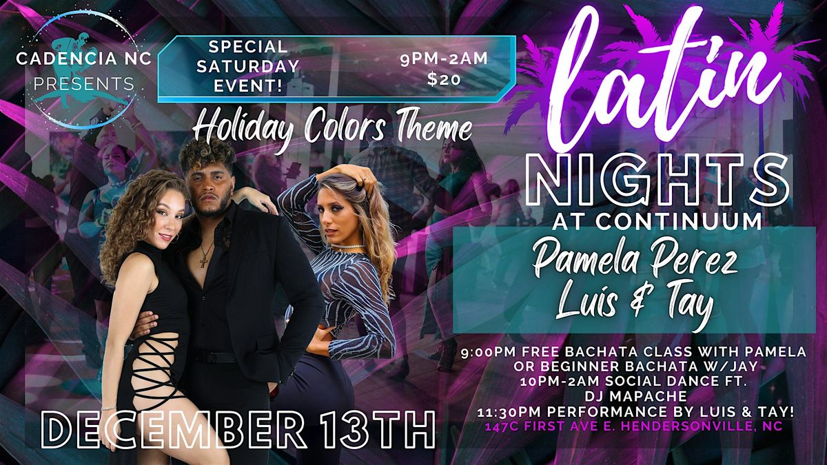 LATIN NIGHTS at Continuum-FT. LUIS & TAY AND PAMELA PEREZ, 13 December | Event in Hendersonville | AllEvents