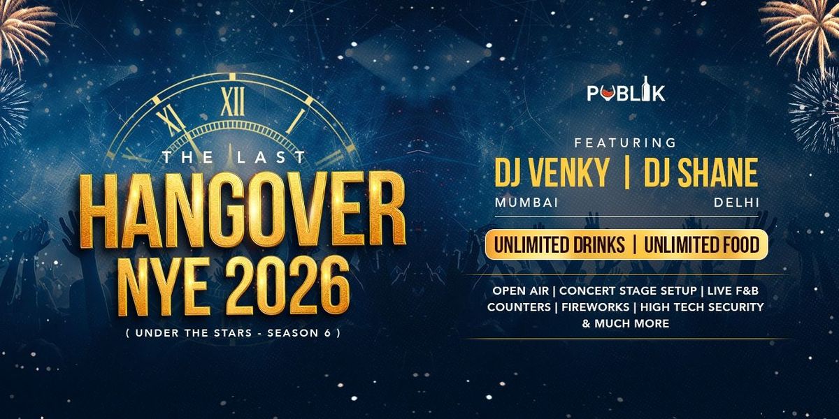 New Year Party 2026 - The Last Hangover, 31 December | Event in Bangalore | AllEvents