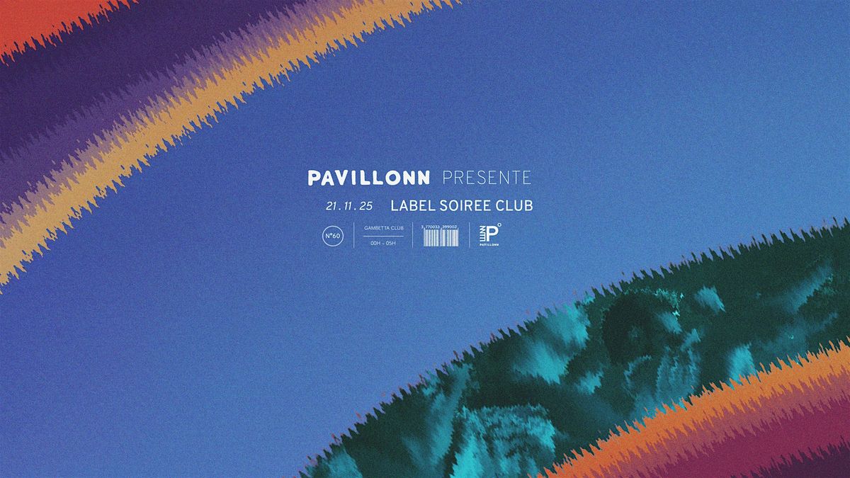 Pavillonn Label Soirée Club | Event in Paris | AllEvents