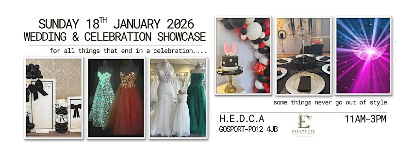 WEDDING & CELEBRATION SHOWCASE - SUNDAY 18TH JANUARY 2026-HEDCA PO12 4JB